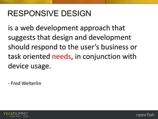 Developing for Responsive Design - Frederic Welterlin