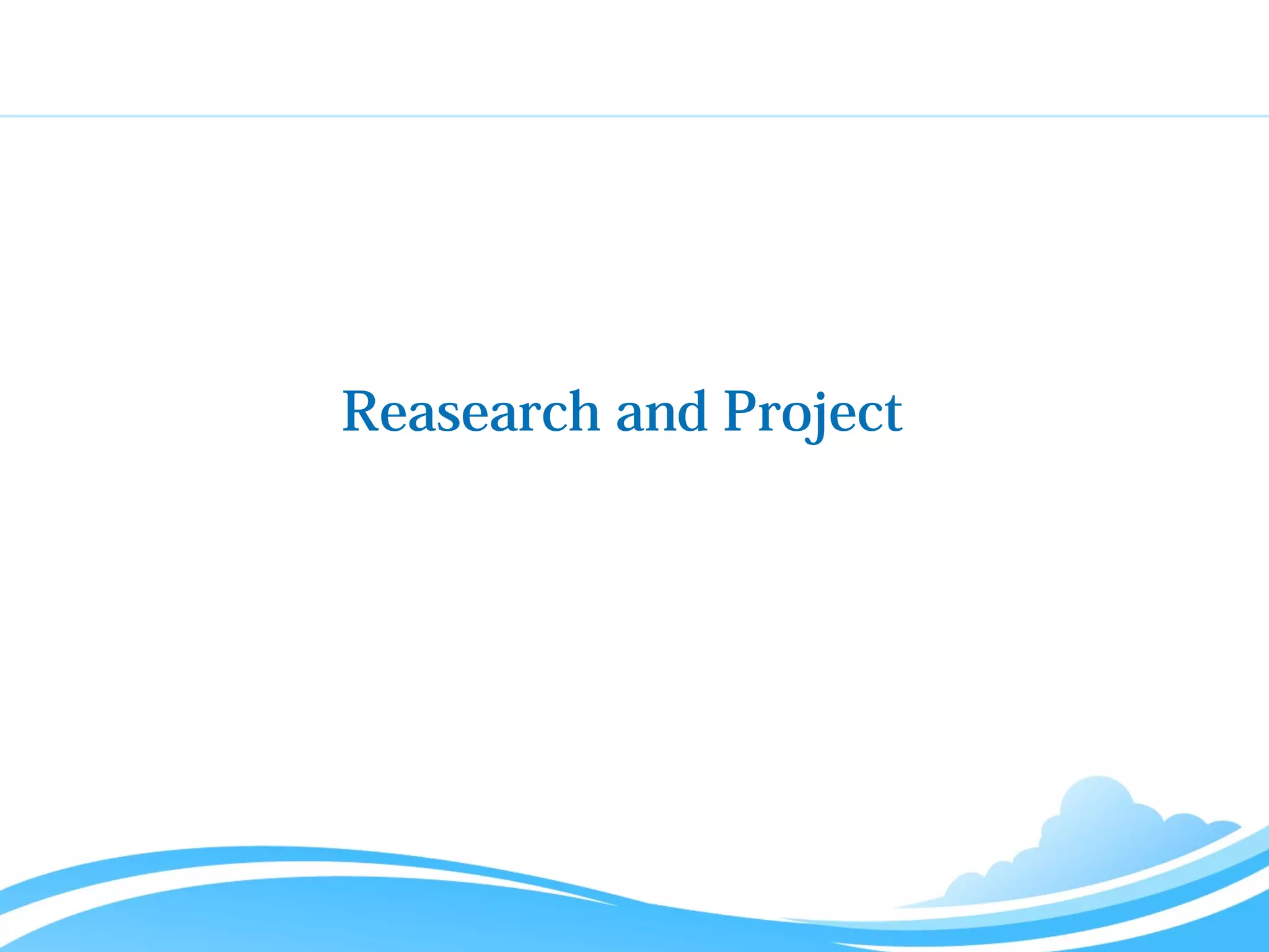 Reasearch and Project