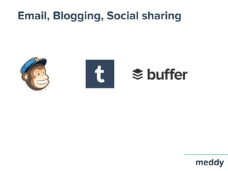 Email, Blogging, Social sharing
 