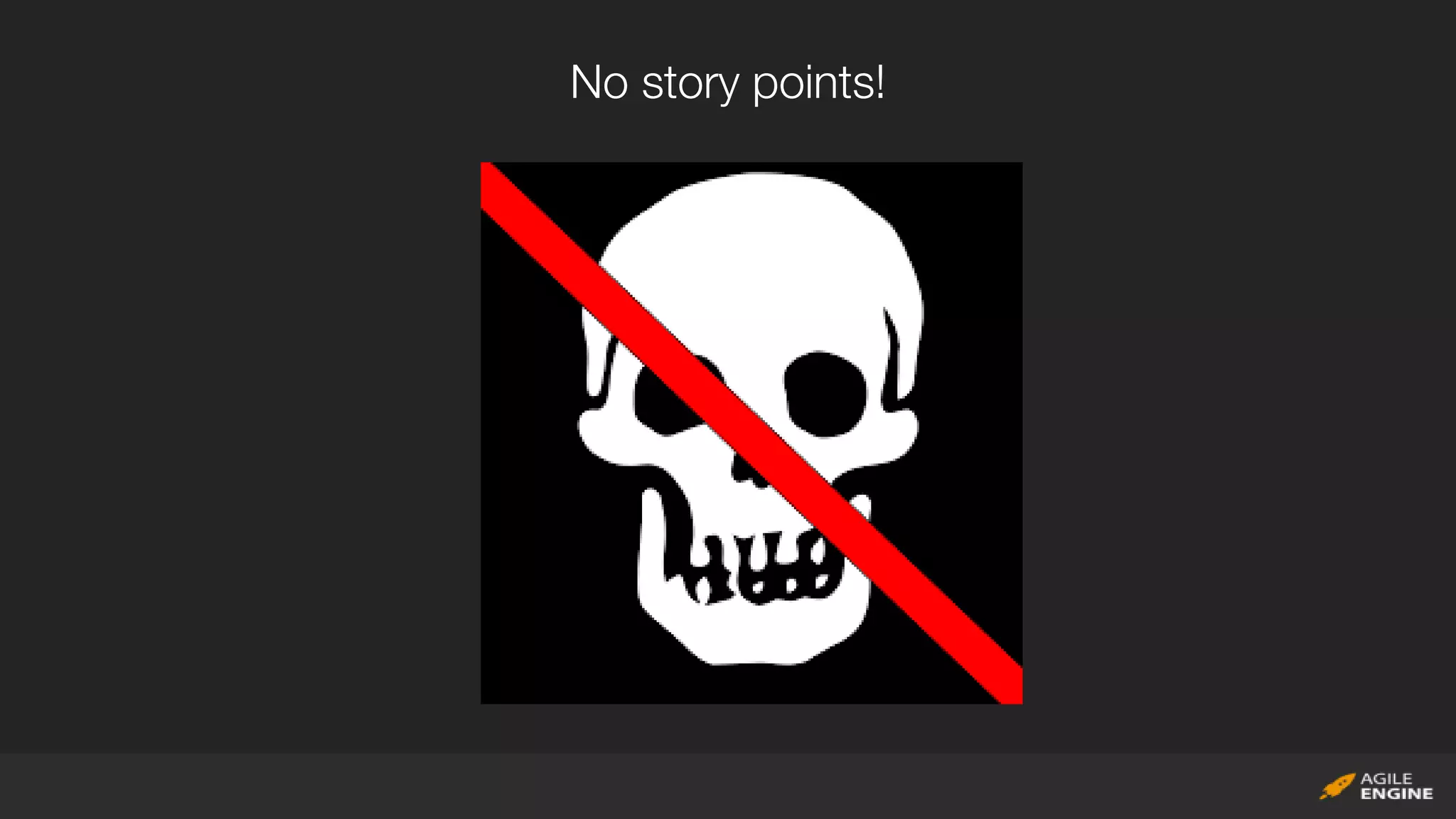 No story points!
 