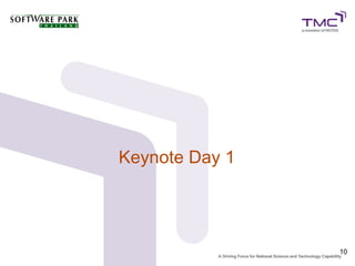 Keynote Day 1




                10
 