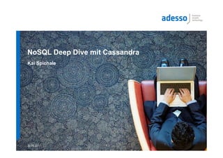 NoSQL Deep Dive mit Cassandra
Kai Spichale




                                1
20.09.2011
 