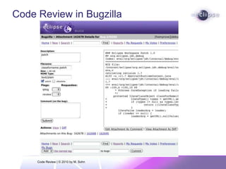 Easier to rejoin (or refresh) forked projectsStructured around commits (i.e. patches)Integrates with email channel