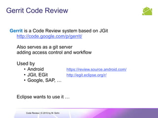 Code Review in BugzillaCode Review | © 2010 by M. Sohn