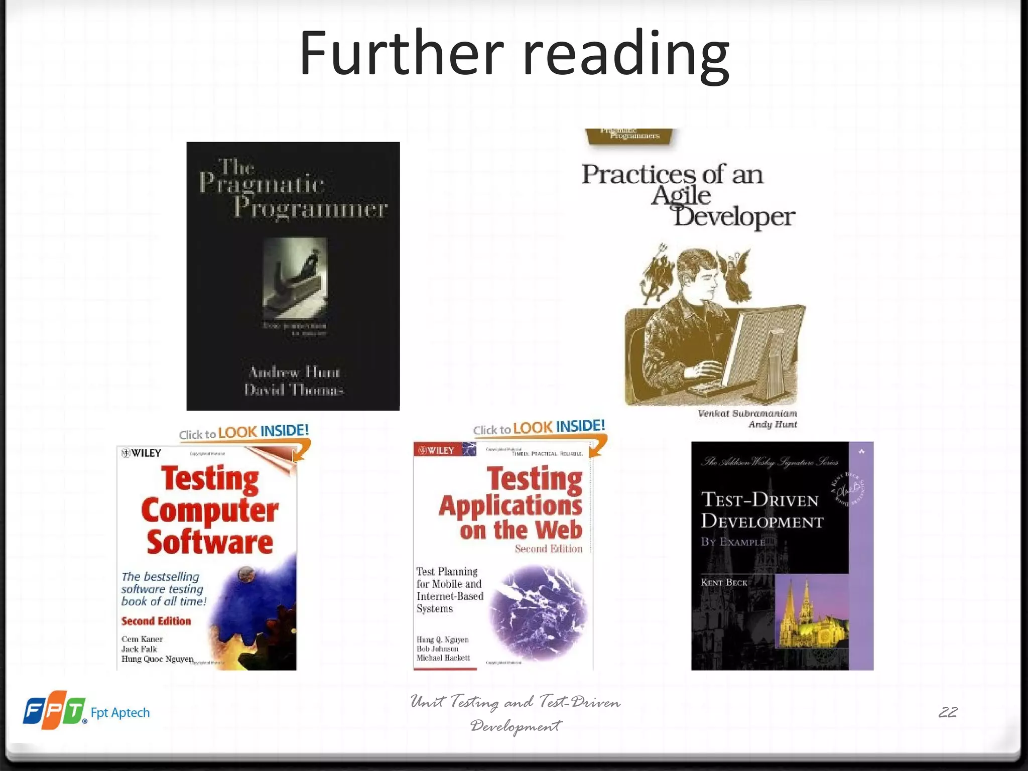 Further reading Unit Testing and Test-Driven Development 