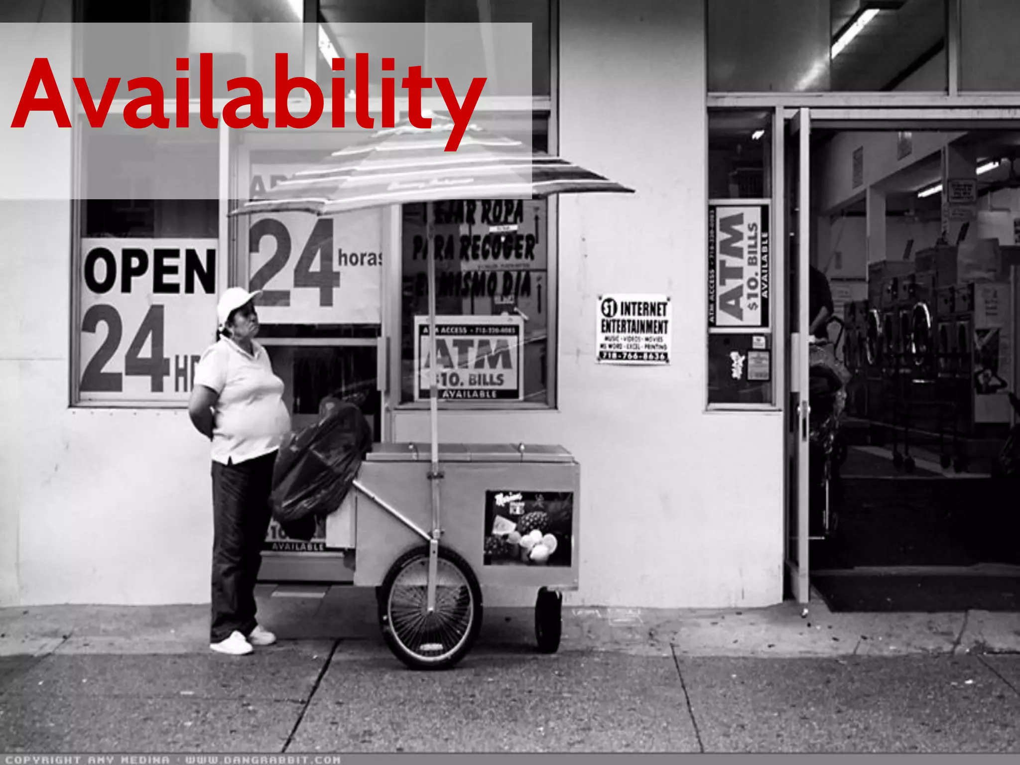 Availability
 