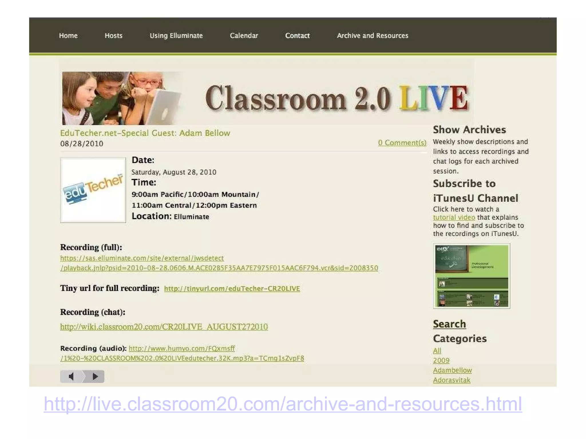 http://live.classroom20.com/archive-and-resources.html 
