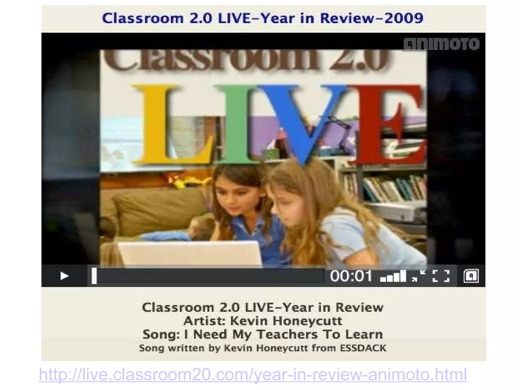 http://live.classroom20.com/year-in-review-animoto.html 