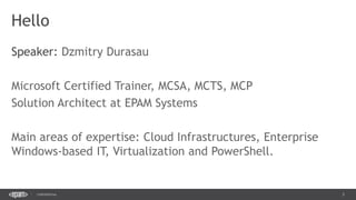 3CONFIDENTIAL
Hello
Speaker:
 