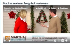 Mach es zu einem Ereignis: Livestreams
 