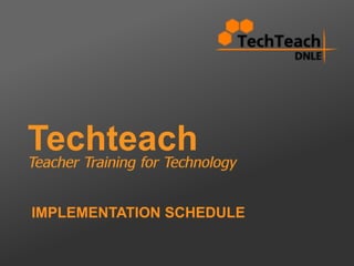Techteach activity schedule