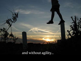 but it can be hard to see the road