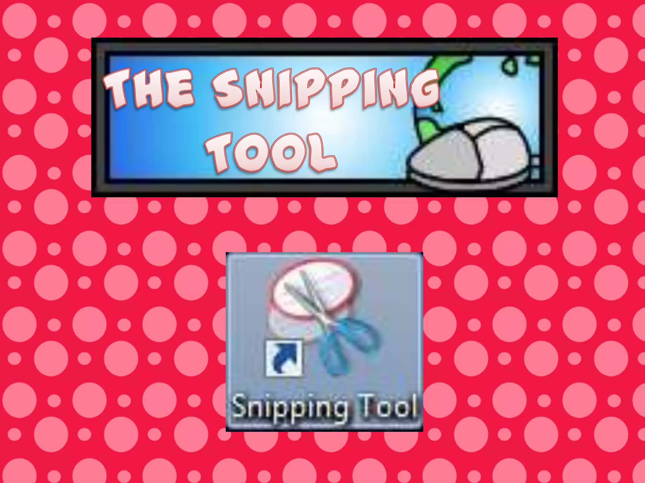The Snipping Tool