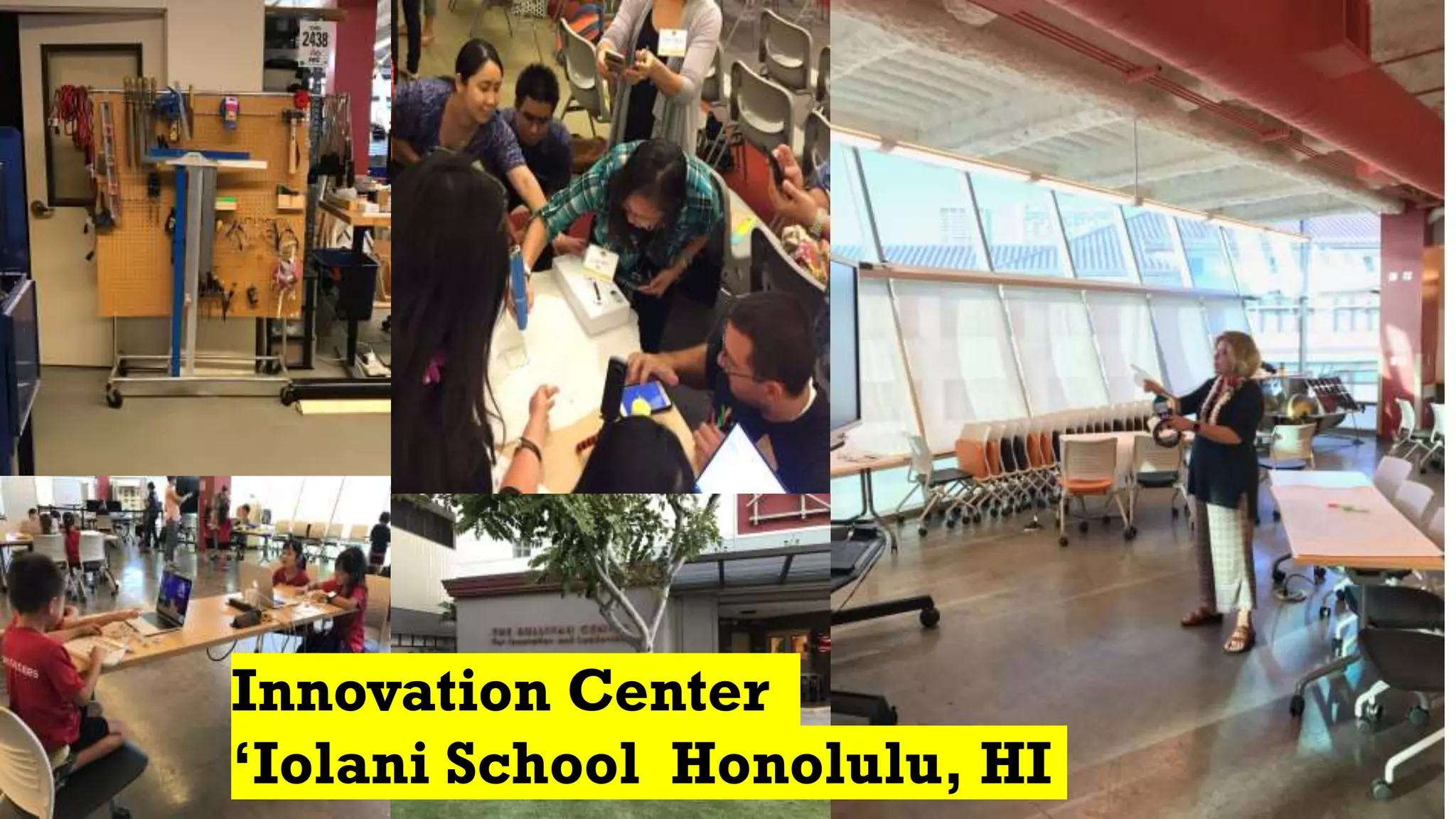 Innovation Center
‘Iolani School Honolulu, HI
 