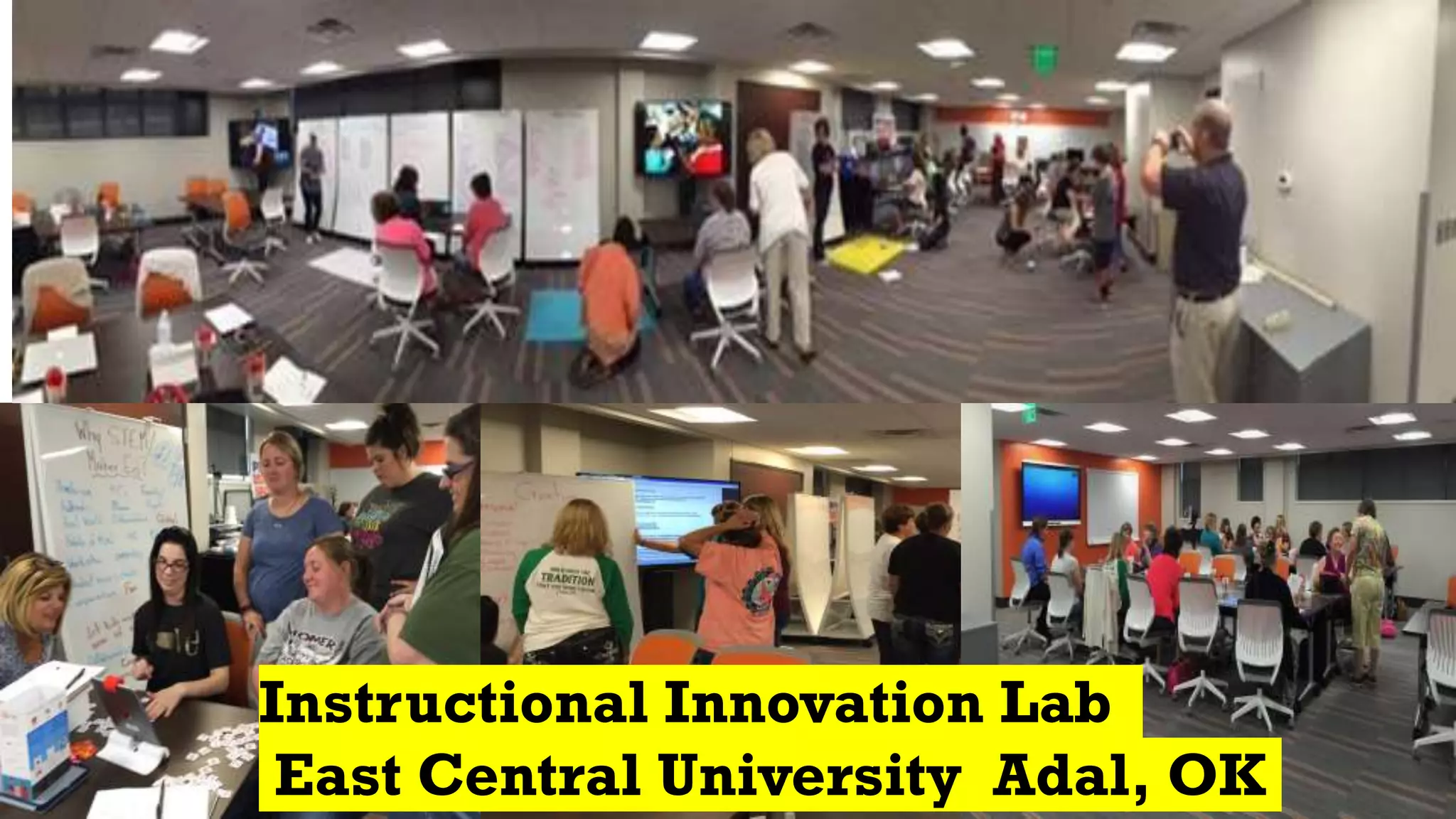 Instructional Innovation Lab
East Central University Adal, OK
 