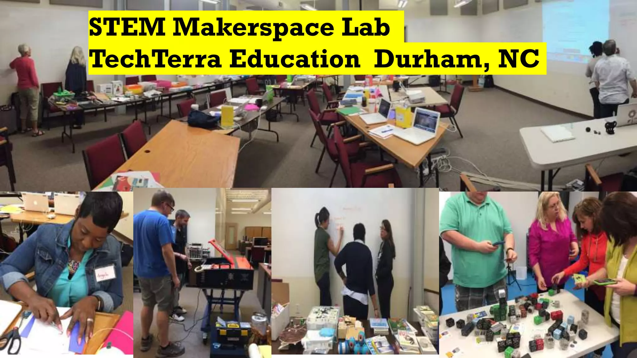 STEM Makerspace Lab
TechTerra Education Durham, NC
 