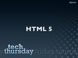 Tech Thursday HTML5