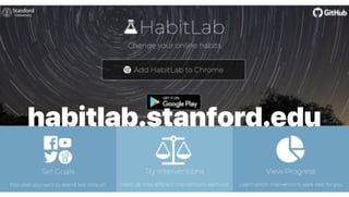 habitlab.stanford.edu
 