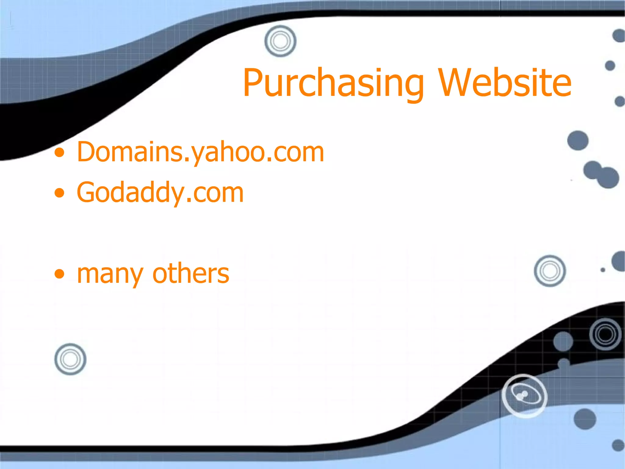 Purchasing Website Domains.yahoo.com Godaddy.com many others 