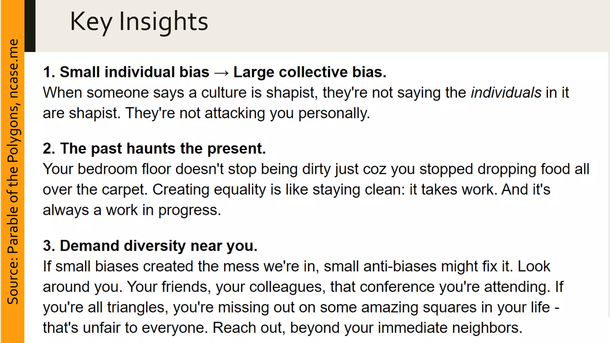Key InsightsSource:ParableofthePolygons,ncase.me
 