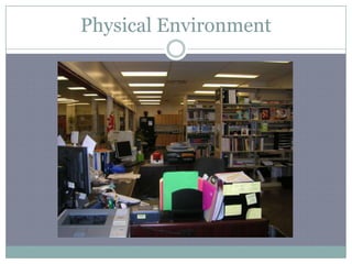 Physical Environment 
