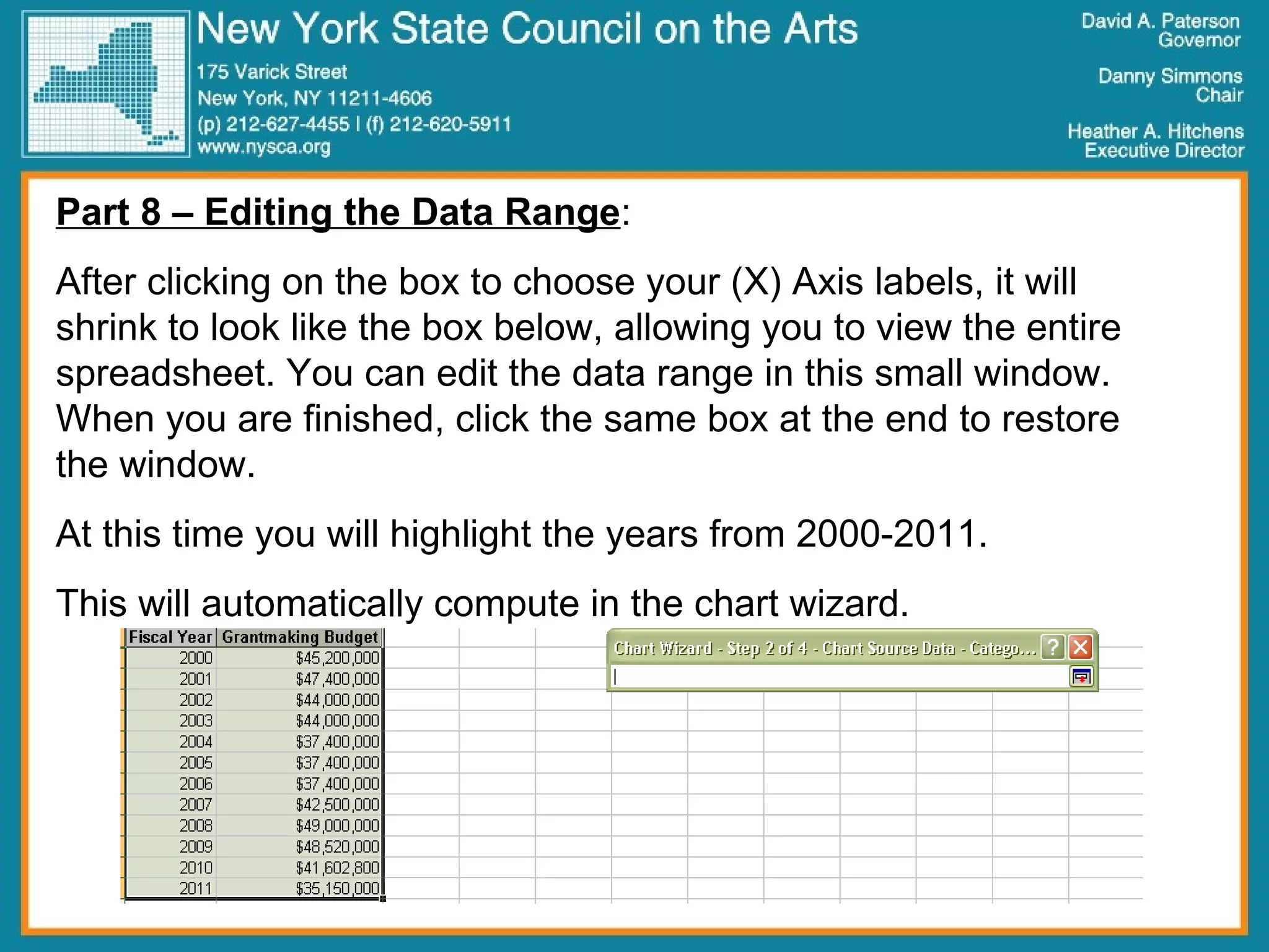 Part 8 – Editing the Data Range : After clicking on the box to choose your (X) Axis labels, it will shrink to look like the box below, allowing you to view the entire spreadsheet. You can edit the data range in this small window. When you are finished, click the same box at the end to restore the window. At this time you will highlight the years from 2000-2011.  This will automatically compute in the chart wizard.  