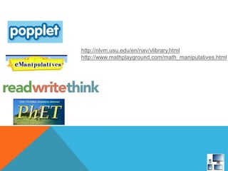 http://nlvm.usu.edu/en/nav/vlibrary.html
http://www.mathplayground.com/math_manipulatives.html
 