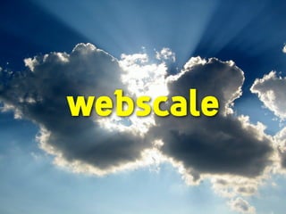 webscale
 