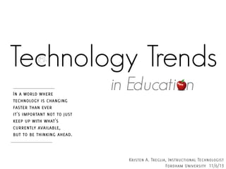 Technology Trends
in Educati n

 