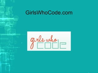 GirlsWhoCode.com
 