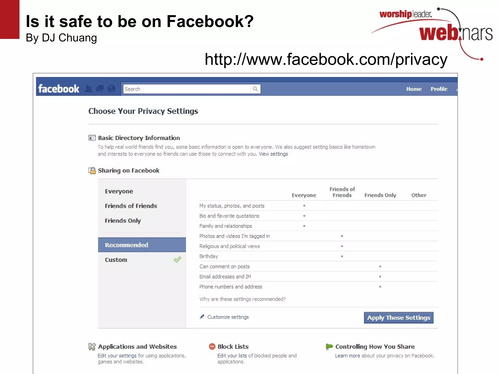 Is it safe to be on Facebook?   By DJ Chuang http://www.flickr.com/photos/mvellandi/3427749387/ http://www.flickr.com/photos/mvellandi/3427749387/ http://www.flickr.com/photos/mvellandi/3427749387/ http://www.flickr.com/photos/mvellandi/3427749387/ http://www.facebook.com/privacy 