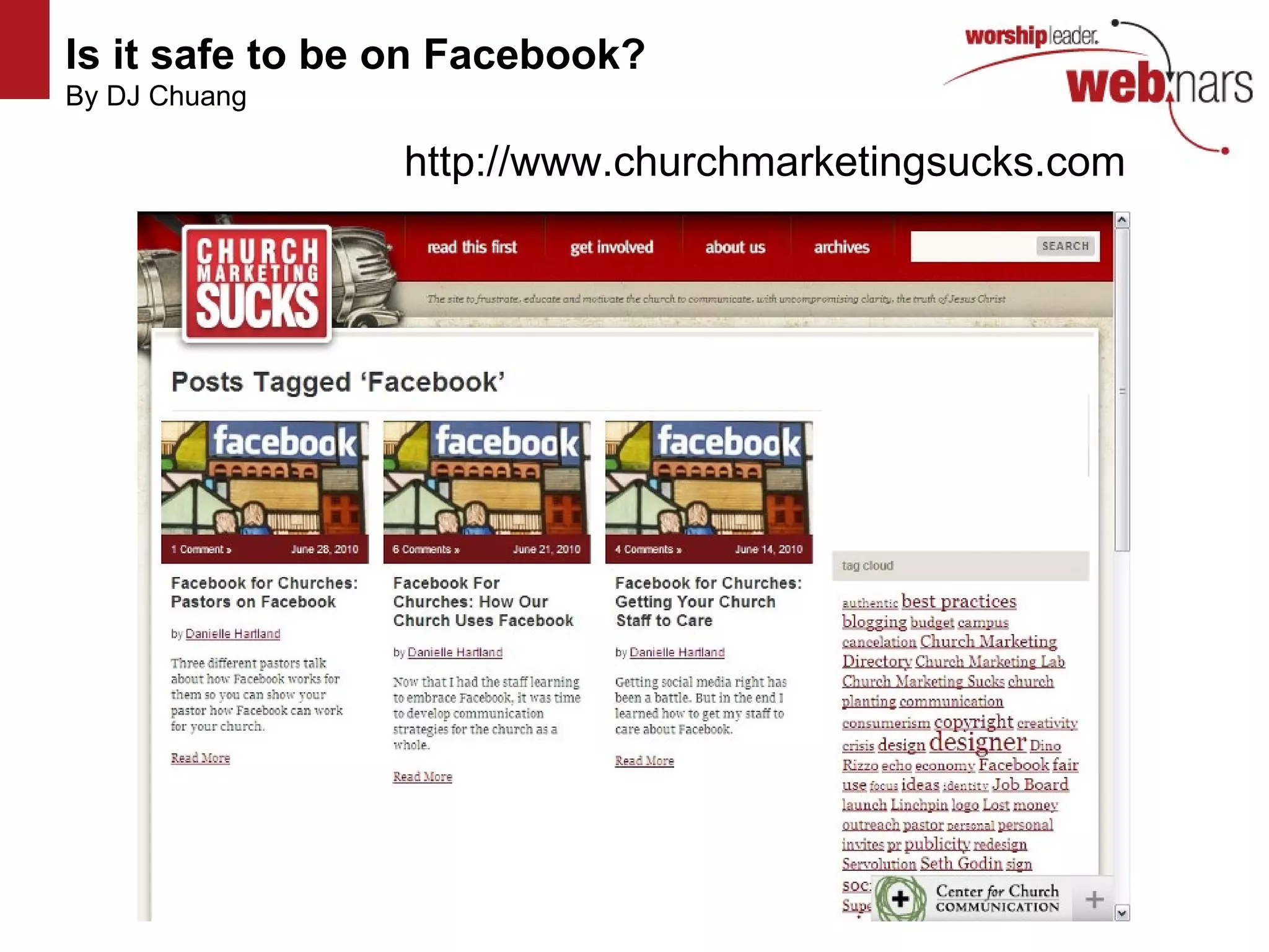 Is it safe to be on Facebook?   By DJ Chuang http://www.flickr.com/photos/mvellandi/3427749387/ http://www.flickr.com/photos/mvellandi/3427749387/ http://www.flickr.com/photos/mvellandi/3427749387/ http://www.flickr.com/photos/mvellandi/3427749387/ http://www.churchmarketingsucks.com 