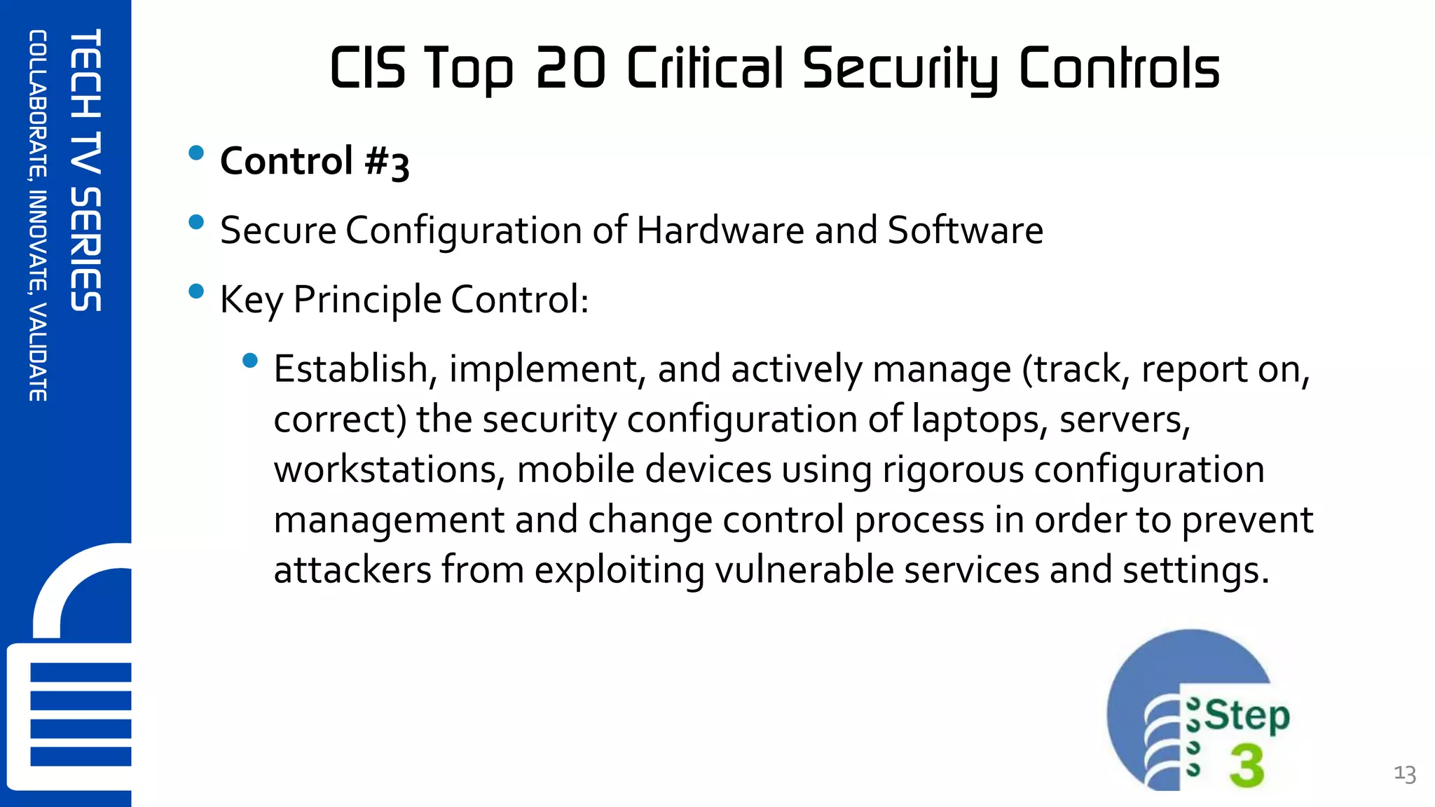 SynerComm's Tech TV series CIS Top 20 Critical Security Controls #3 | PPT