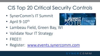 Synercomm SynerComm's Tech TV series CIS Top 20 Critical Security Controls #4 | PDF