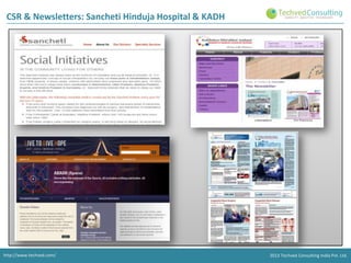 CSR & Newsletters: Sancheti Hinduja Hospital & KADH

http://www.techved.com/

2013 Techved Consulting India Pvt. Ltd.

 