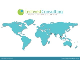 http://www.techved.com/

2013 Techved Consulting India Pvt. Ltd.

 