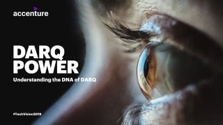 Tech Vision 2019: DARQ New Emerging Technologies