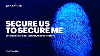Tech Vision 2019: Secure US to Secure ME – Cybersecurity in a Digital Ecosystem