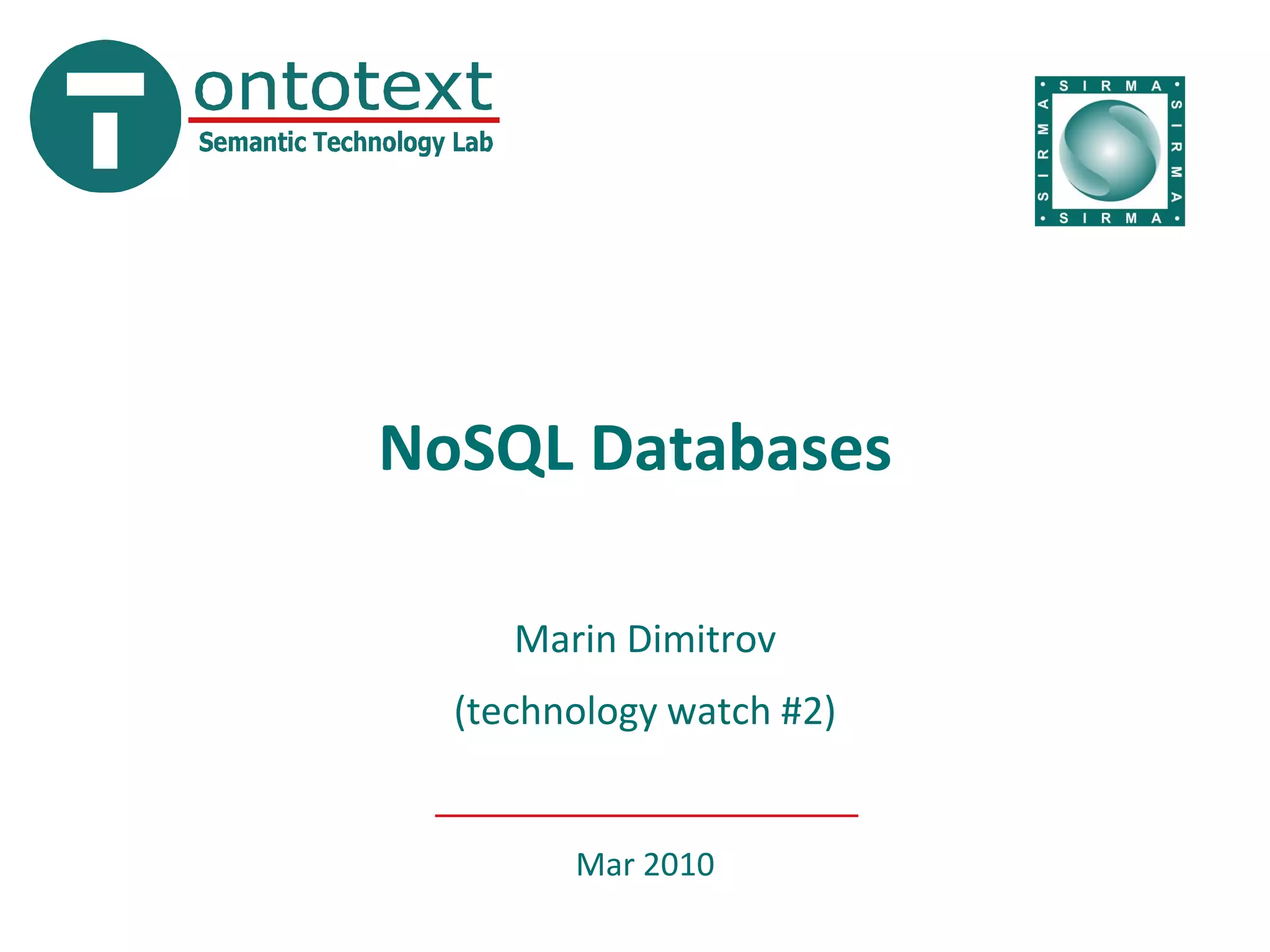 NoSQL Databases

  technology watch #2




       Mar 2010
 