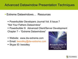 Techwave 2006 Advanced Datawindow Functionality | PPT
