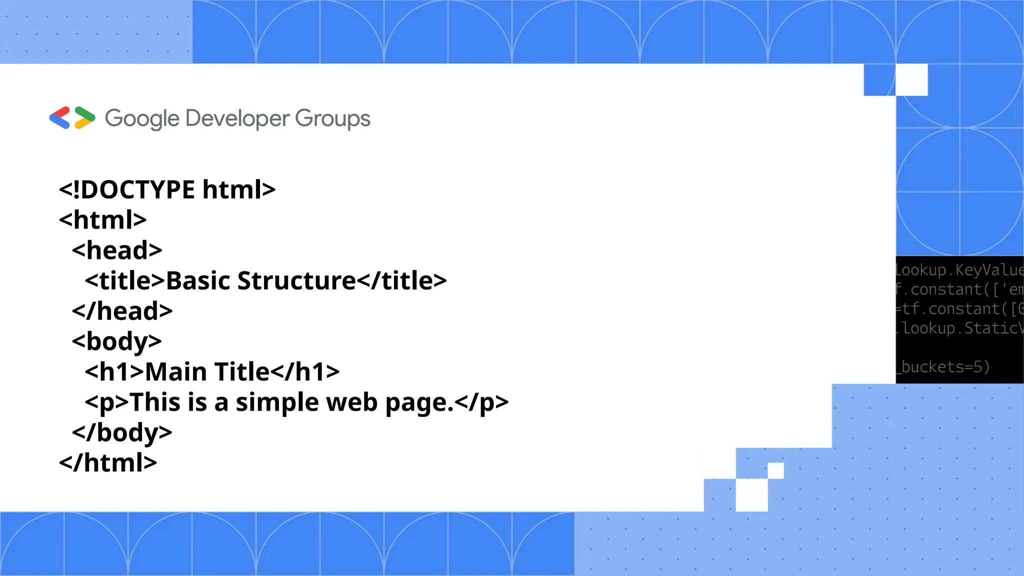 <!DOCTYPE html> <html> <head> <title>Basic Structure</title> </head> <body> <h1>Main Title</h1> <p>This is a simple web page.</p> </body> </html> 