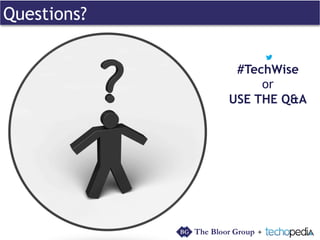 + 
Questions? 
#TechWise 
or 
USE THE Q&A 
 