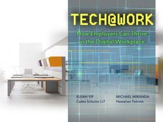 Tech@Work: How Employers Can Thrive in the Digital Workplace