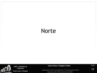 Norte
12
 