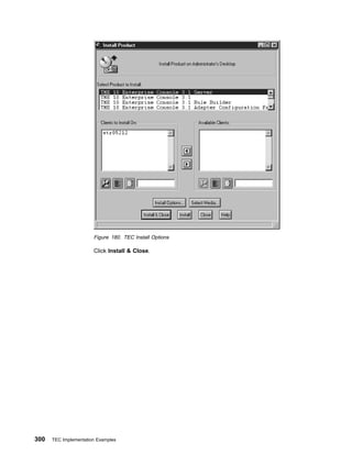 Figure 180. TEC Install Options

                       Click Install & Close.




300   TEC Implementation Examples
 