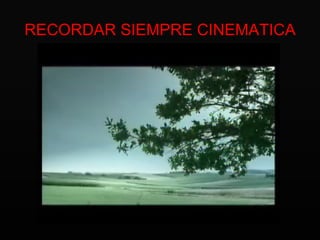 RECORDAR SIEMPRE CINEMATICA 