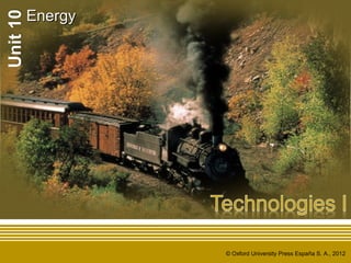 © Oxford University Press España S. A., 2012
EnergyEnergy
 