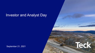 Investor and Analyst Day
September 21, 2021
 