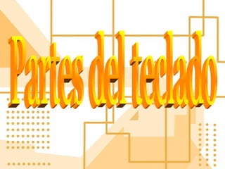 Partes del teclado