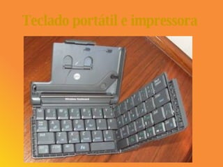 Teclado portátil e impressora   